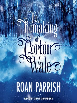 cover image of The Remaking of Corbin Wale